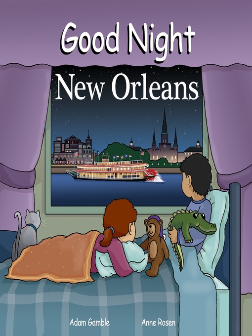 Title details for Good Night New Orleans by Adam Gamble - Available